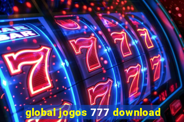 global jogos 777 download